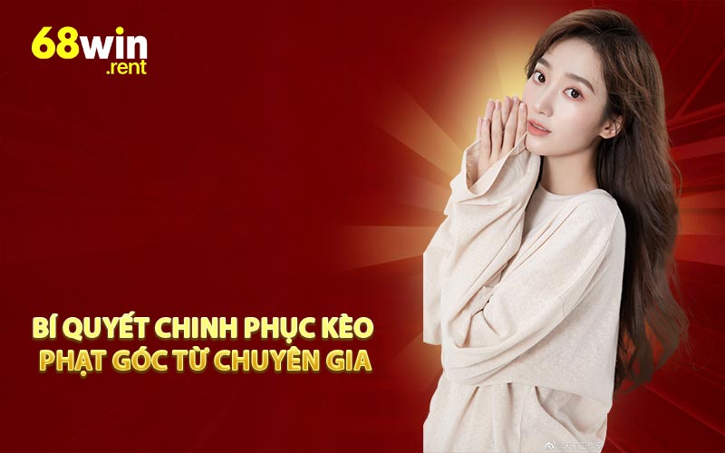 Bí quyết chinh phục kèo phạt góc từ chuyên gia