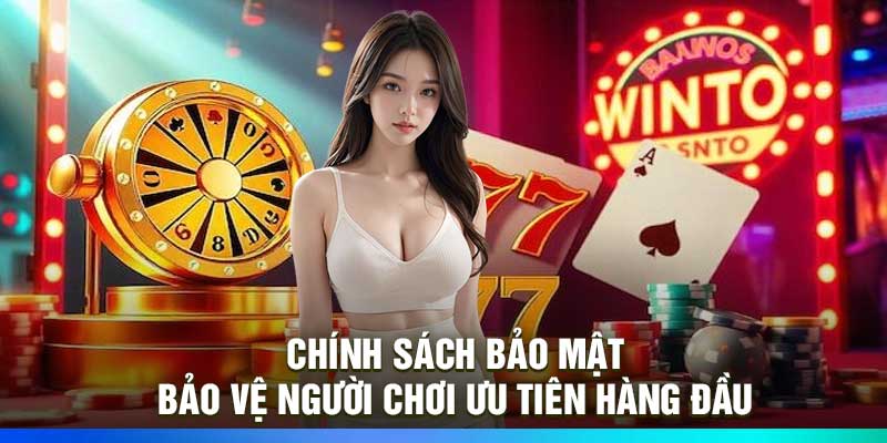 Chính Sách Bảo Mật - Bảo Vệ Người Chơi Ưu Tiên Hàng Đầu